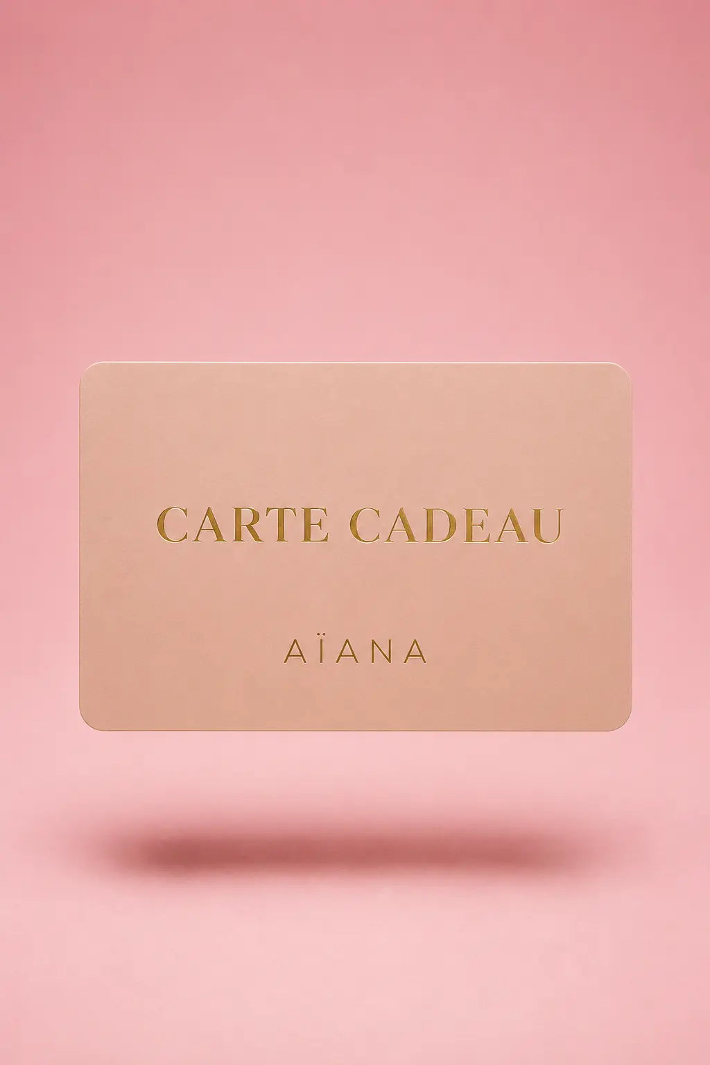 LA CARTE CADEAU AÏANA Aïana